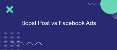 Boost Post vs Facebook Ads Boost Post vs Facebook Ads