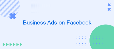 Business Ads on Facebook Business Ads on Facebook