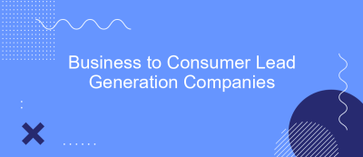 Business to Consumer Lead Generation Companies Business to Consumer Lead Generation Companies
