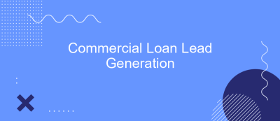 Commercial Loan Lead Generation Commercial Loan Lead Generation