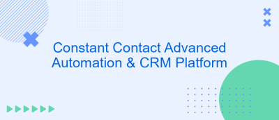 Constant Contact Advanced Automation & CRM Platform Constant Contact Advanced Automation & CRM Platform