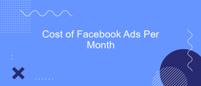 Cost of Facebook Ads Per Month Cost of Facebook Ads Per Month