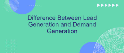 Difference Between Lead Generation and Demand Generation Difference Between Lead Generation and Demand Generation