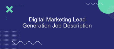 Digital Marketing Lead Generation Job Description Digital Marketing Lead Generation Job Description