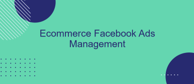 Ecommerce Facebook Ads Management Ecommerce Facebook Ads Management
