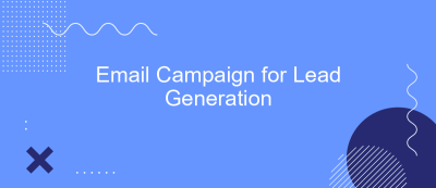Email Campaign for Lead Generation Email Campaign for Lead Generation