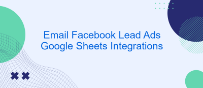 Email Facebook Lead Ads Google Sheets Integrations Email Facebook Lead Ads Google Sheets Integrations