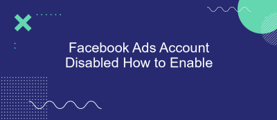 Facebook Ads Account Disabled How to Enable Facebook Ads Account Disabled How to Enable