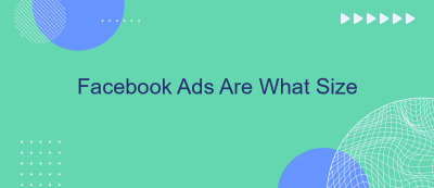 Facebook Ads Are What Size Facebook Ads Are What Size