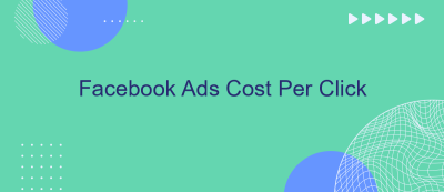 Facebook Ads Cost Per Click Facebook Ads Cost Per Click