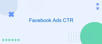 Facebook Ads CTR Facebook Ads CTR