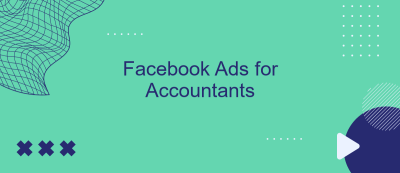 Facebook Ads for Accountants Facebook Ads for Accountants