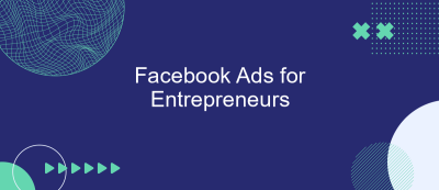 Facebook Ads for Entrepreneurs Facebook Ads for Entrepreneurs