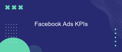 Facebook Ads KPIs Facebook Ads KPIs