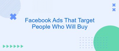 Facebook Ads That Target People Who Will Buy Facebook Ads That Target People Who Will Buy