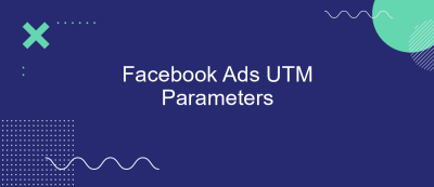Facebook Ads UTM Parameters Facebook Ads UTM Parameters