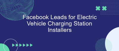 Facebook Leads for Electric Vehicle Charging Station Installers Facebook Leads for Electric Vehicle Charging Station Installers
