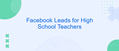 Facebook Leads for High School Teachers Facebook Leads for High School Teachers