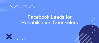 Facebook Leads for Rehabilitation Counselors Facebook Leads for Rehabilitation Counselors