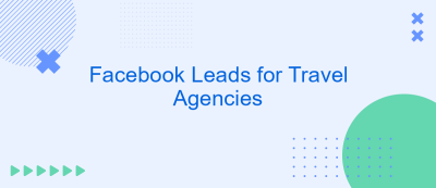 Facebook Leads for Travel Agencies Facebook Leads for Travel Agencies