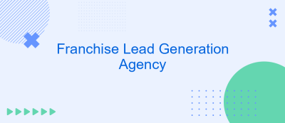 Franchise Lead Generation Agency Franchise Lead Generation Agency