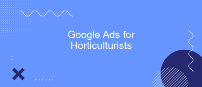 Google Ads for Horticulturists Google Ads for Horticulturists