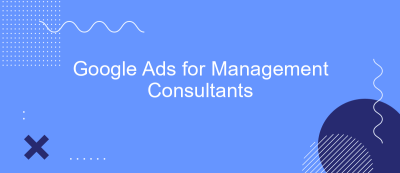 Google Ads for Management Consultants Google Ads for Management Consultants