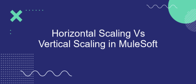 Horizontal Scaling Vs Vertical Scaling in MuleSoft Horizontal Scaling Vs Vertical Scaling in MuleSoft