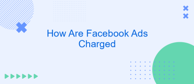How Are Facebook Ads Charged How Are Facebook Ads Charged