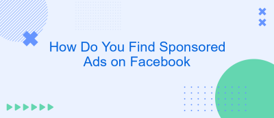 How Do You Find Sponsored Ads on Facebook How Do You Find Sponsored Ads on Facebook