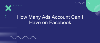 How Many Ads Account Can I Have on Facebook How Many Ads Account Can I Have on Facebook
