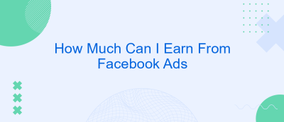 How Much Can I Earn From Facebook Ads How Much Can I Earn From Facebook Ads