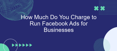 How Much Do You Charge to Run Facebook Ads for Businesses How Much Do You Charge to Run Facebook Ads for Businesses