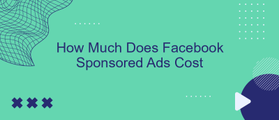 How Much Does Facebook Sponsored Ads Cost How Much Does Facebook Sponsored Ads Cost
