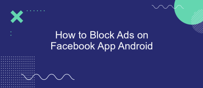 How to Block Ads on Facebook App Android How to Block Ads on Facebook App Android