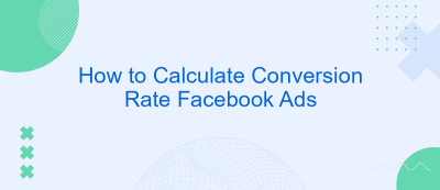 How to Calculate Conversion Rate Facebook Ads How to Calculate Conversion Rate Facebook Ads