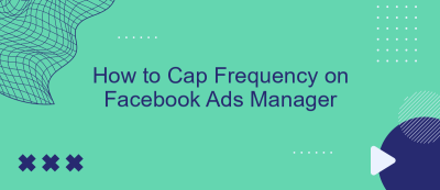 How to Cap Frequency on Facebook Ads Manager How to Cap Frequency on Facebook Ads Manager