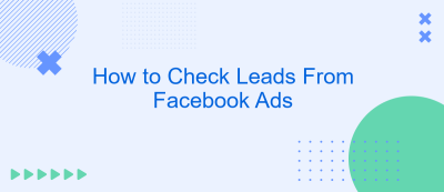 How to Check Leads From Facebook Ads How to Check Leads From Facebook Ads