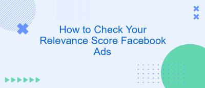 How to Check Your Relevance Score Facebook Ads How to Check Your Relevance Score Facebook Ads