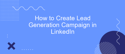 How to Create Lead Generation Campaign in LinkedIn How to Create Lead Generation Campaign in LinkedIn