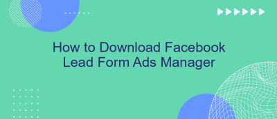 How to Download Facebook Lead Form Ads Manager How to Download Facebook Lead Form Ads Manager