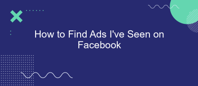 How to Find Ads I've Seen on Facebook How to Find Ads I've Seen on Facebook