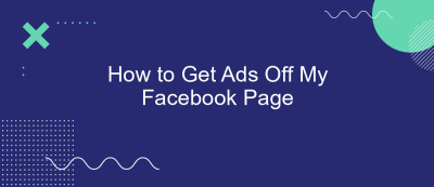 How to Get Ads Off My Facebook Page How to Get Ads Off My Facebook Page