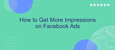 How to Get More Impressions on Facebook Ads How to Get More Impressions on Facebook Ads