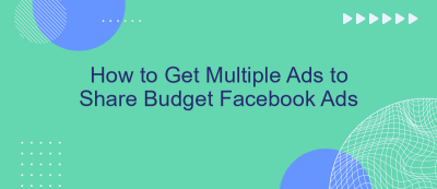 How to Get Multiple Ads to Share Budget Facebook Ads How to Get Multiple Ads to Share Budget Facebook Ads