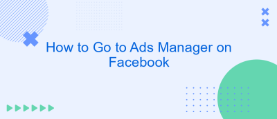 How to Go to Ads Manager on Facebook How to Go to Ads Manager on Facebook