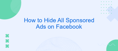 How to Hide All Sponsored Ads on Facebook How to Hide All Sponsored Ads on Facebook