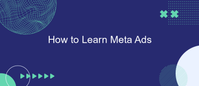 How to Learn Meta Ads How to Learn Meta Ads