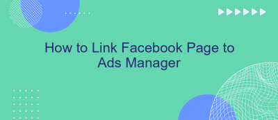 How to Link Facebook Page to Ads Manager How to Link Facebook Page to Ads Manager