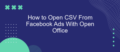 How to Open CSV From Facebook Ads With Open Office How to Open CSV From Facebook Ads With Open Office